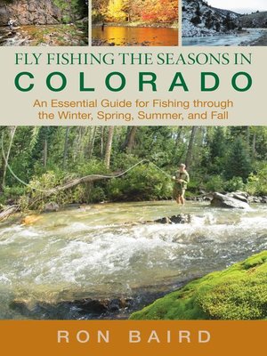 cover image of Fly Fishing the Seasons in Colorado